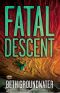 [An RM Outdoor Adventures Mystery 03] • Fatal Descent